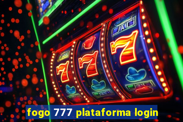 fogo 777 plataforma login